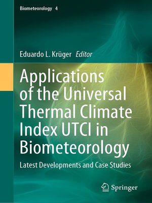 cover image of Applications of the Universal Thermal Climate Index UTCI in Biometeorology